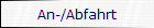 An-/Abfahrt